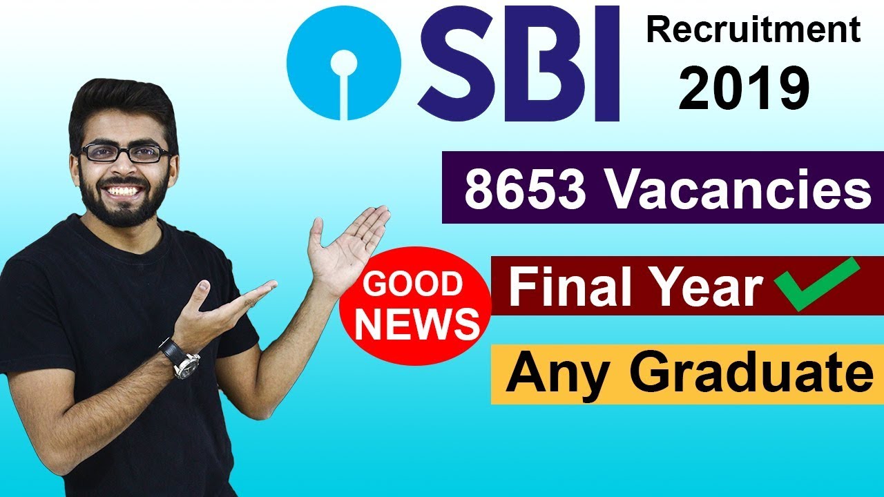 SBI Clerk Recruitment 2019 | Junior Associate | Final Year Eligible | ANY GRADUATE | Latest JOBS