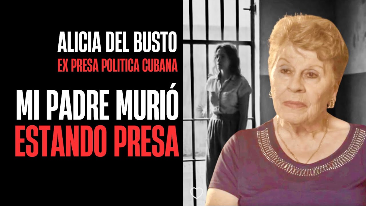 Alicia del Busto: 12 Años Presa Política Por Pensar Diferente