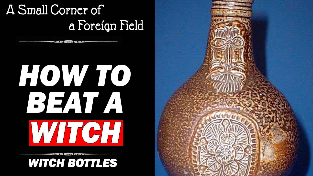 How to beat a witch with a bottle || 17th Century Defence Against The Dark Arts