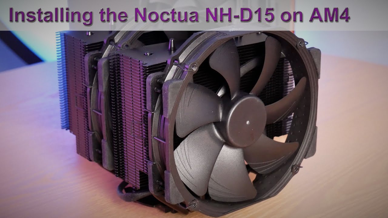 Процессорный кулер Noctua NH-D15: руководство по установке на платформу AMD AM4