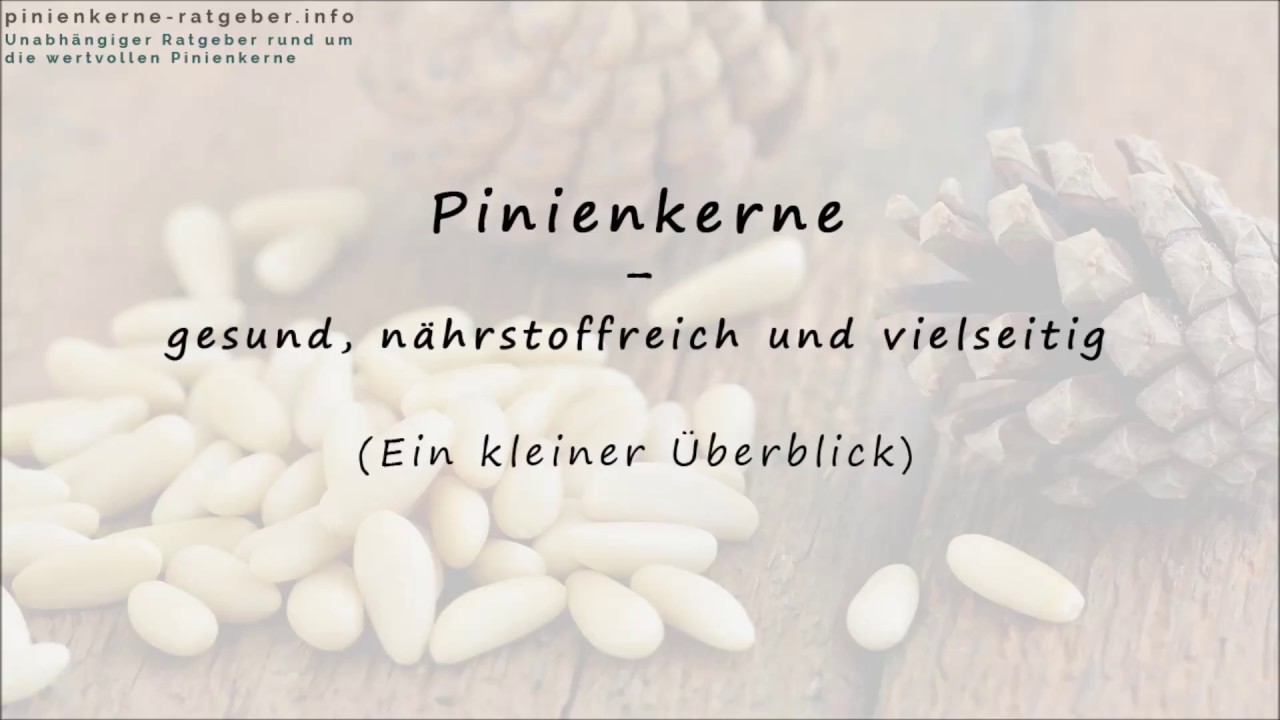 Pinienkerne - gesund und n&auml;hrstoffreich