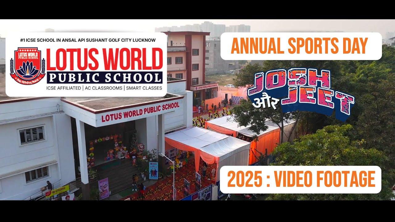 LWPS : Annual Sports Day 'Josh & Jeet' 2025 | Lotus World Public School #lotusworld #lwps #lwpslko