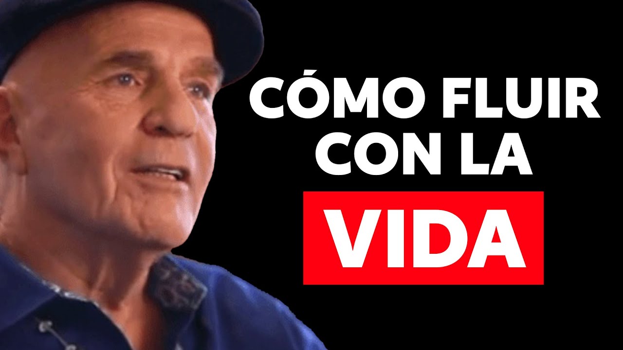 Cómo Fluir Con La Vida | Wayne Dyer