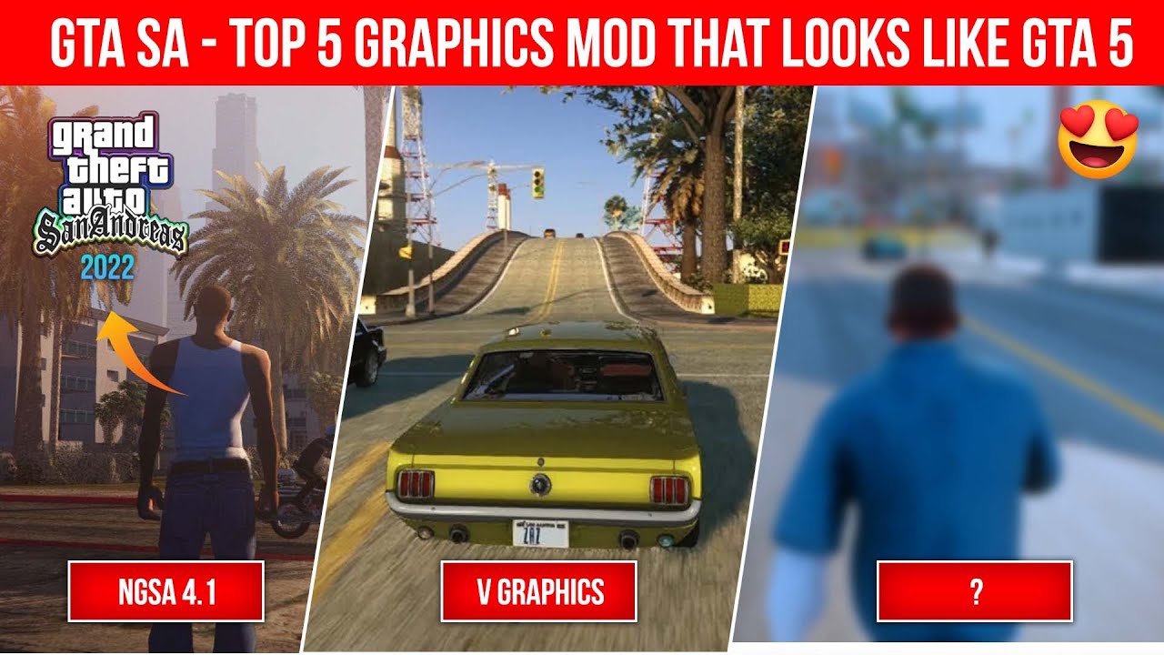 Top 5 Best Graphics Mods - GTA San Andreas (2022)