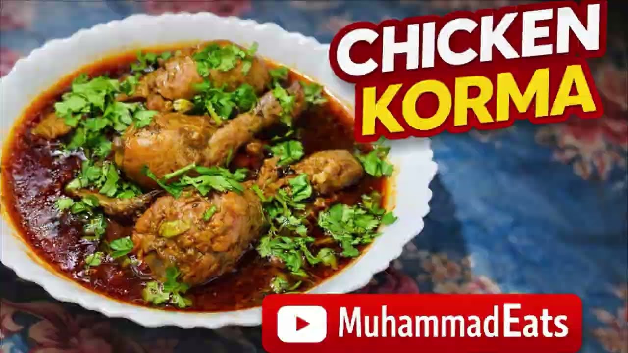 Ramzan special ep-10|Chicken Korma Recipe | Easy & Creamy Homemade Korma | MuhammadEats