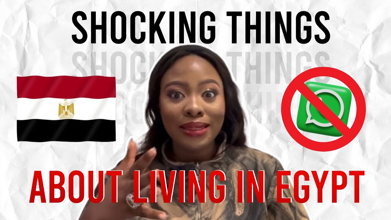 SHOCKING THINGS ABOUT LIVING IN EGYPT AS AN EXPAT || A MUST WATCH