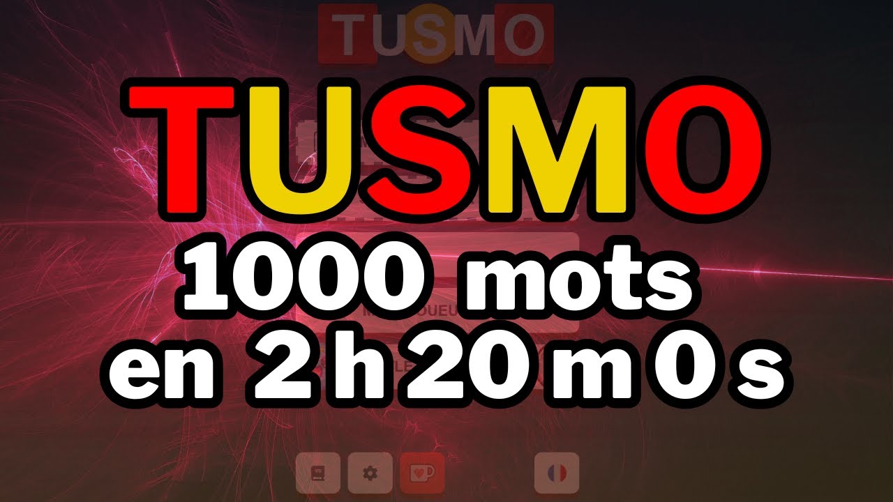 Tusmo || speedrun || 1000 mots trouv&eacute;s en 2h20