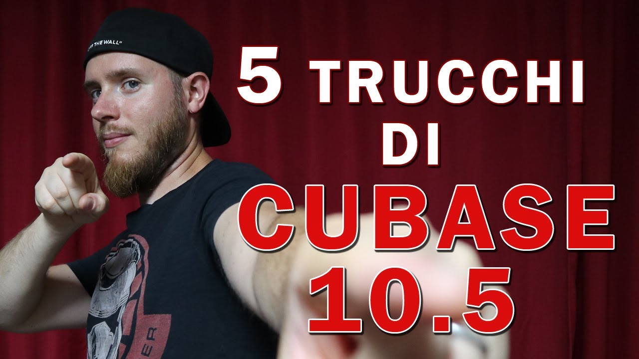 5 TRUCCHI di Cubase 10.5