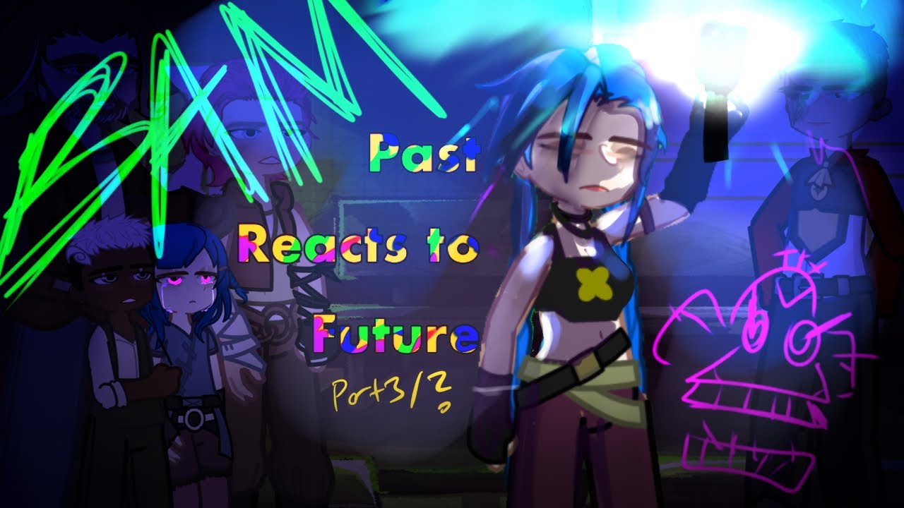 Past Arcane react to future 3/? IIArcaneII IILOLII #arcanereaction #arcane #lol