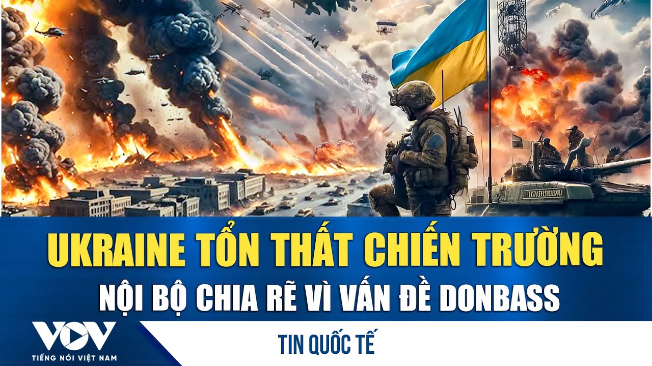 Ukraine bất đồng sâu sắc về Donbass; Nga công bố tổn thất khủng của Kiev trong tháng 1  | VOV