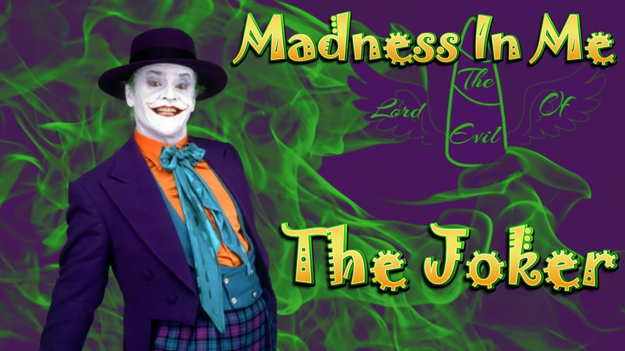 The Joker - Madness In Me || Tribute