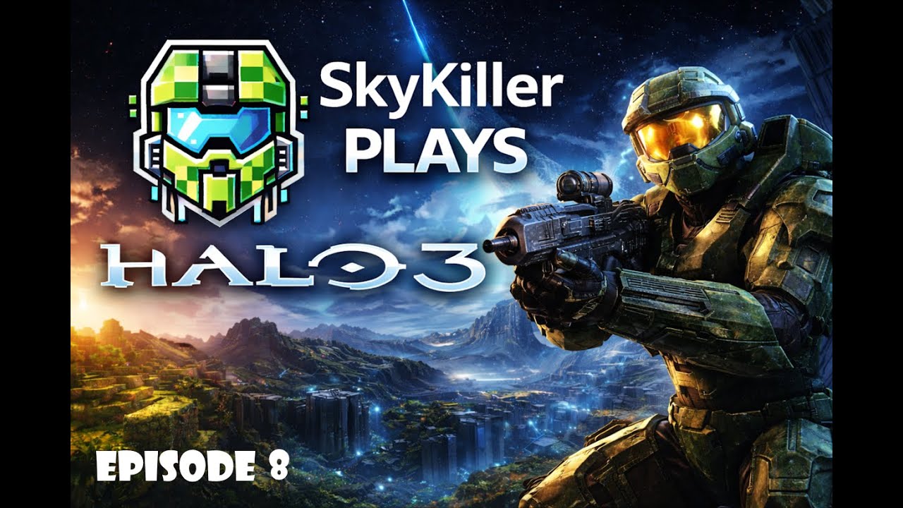 SkyKiller Plays Halo 3 - Cortana  - Episode 8