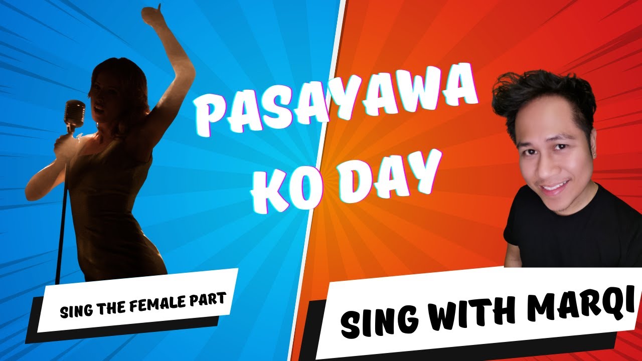 Pasayawa ko Day - Max Surban - Karaoke - Male Part Only