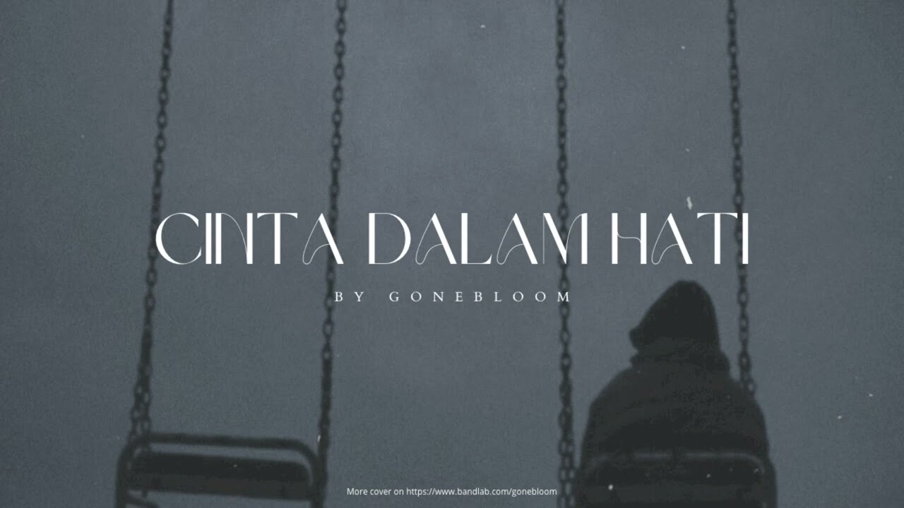 Ungu - Cinta Dalam Hati (Cover by @gonebloom )