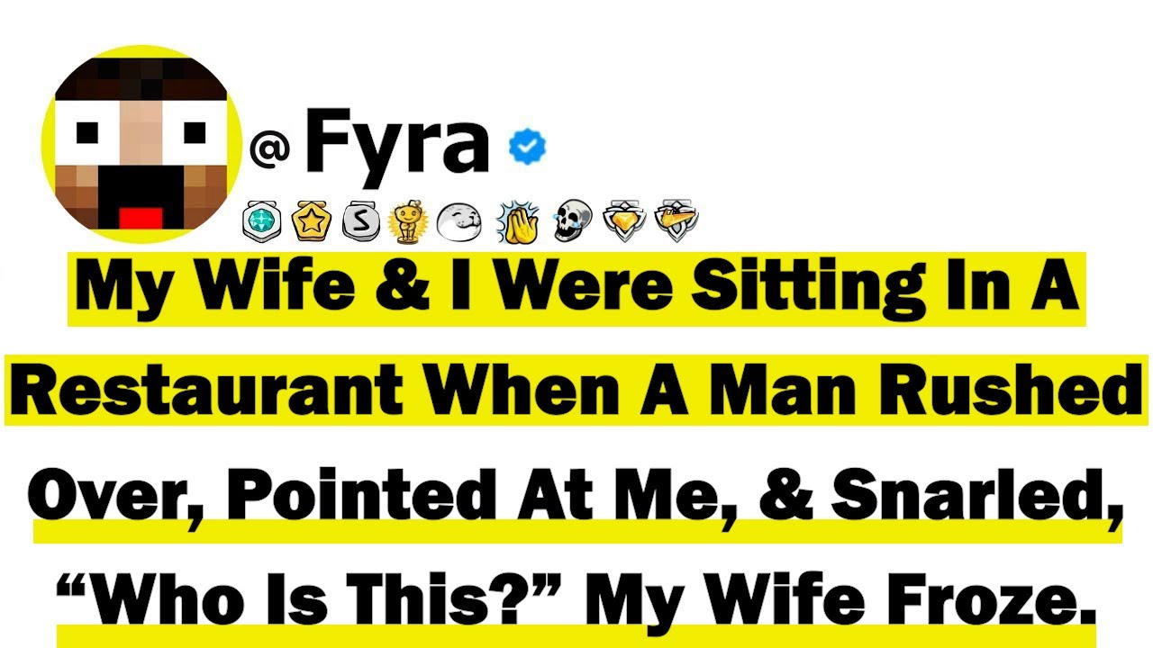 My Wife & I Were Sitting in a Restaurant When a Man Rushed Over, Pointed at Me, & Snarled, “Who Is..
