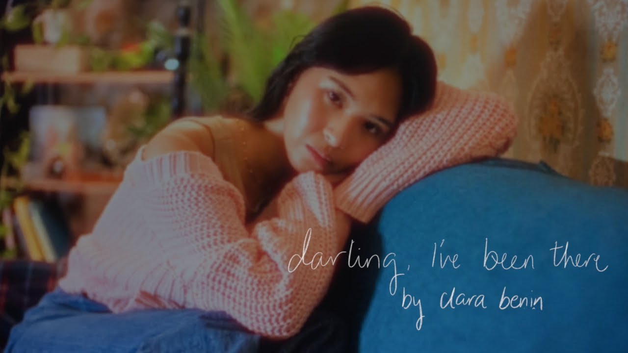 Clara Benin - darling, i've been there (Official Lyric Video)