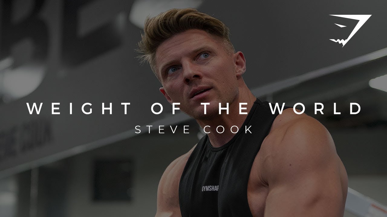 #Gymshark66 | Weight Of The World: Steve Cook