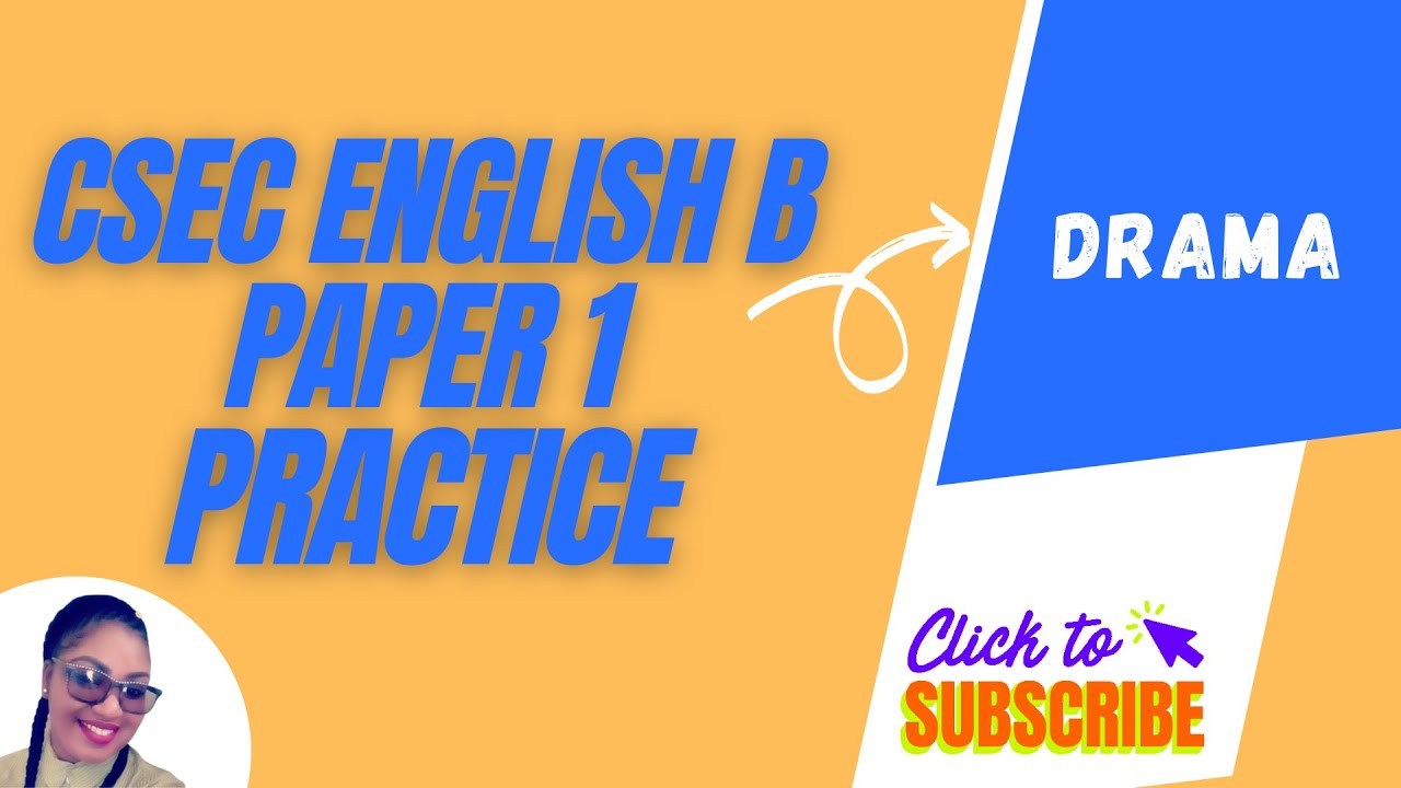 Csec English B Paper 1- Drama Questions
