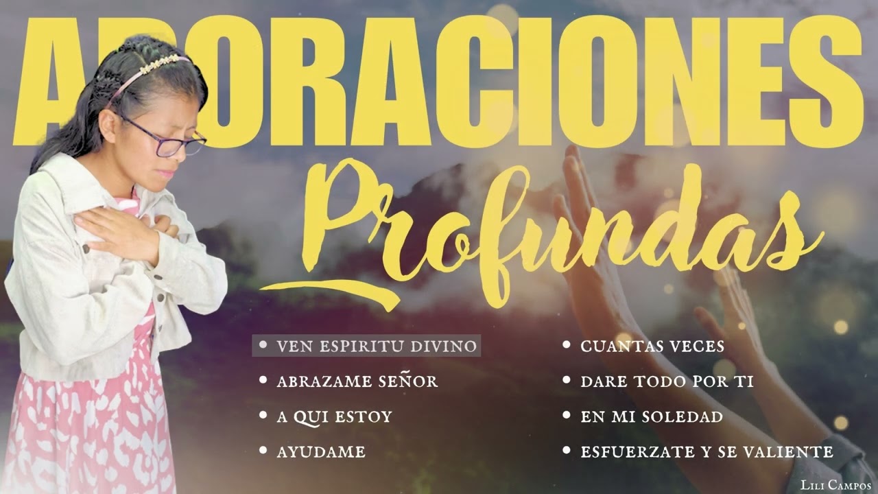 1 HORA DE ADORACIÓN para sentir la presencia de Dios | LILI CAMPOS