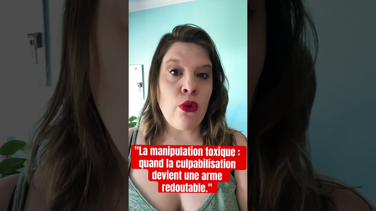 La manipulation par la culpabilisations : comment vaincre la culpabilit&eacute; ?