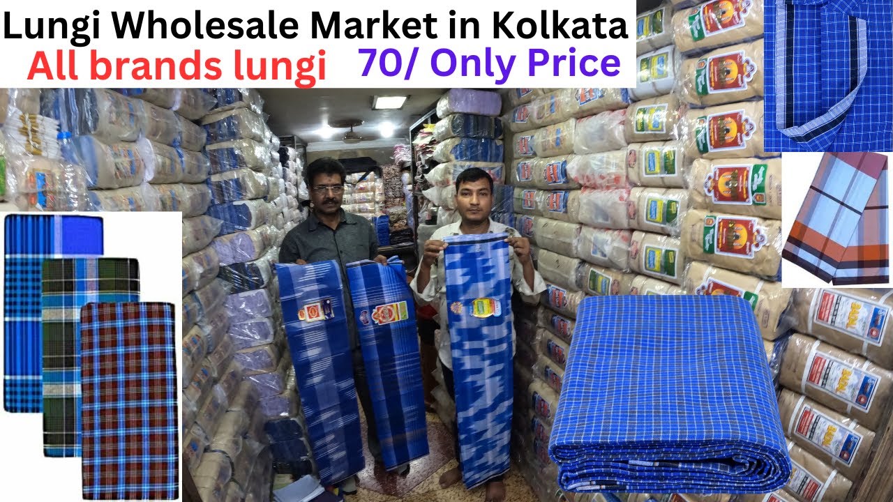 kolkata bara bazar lungi wholesale market / All brands Available
