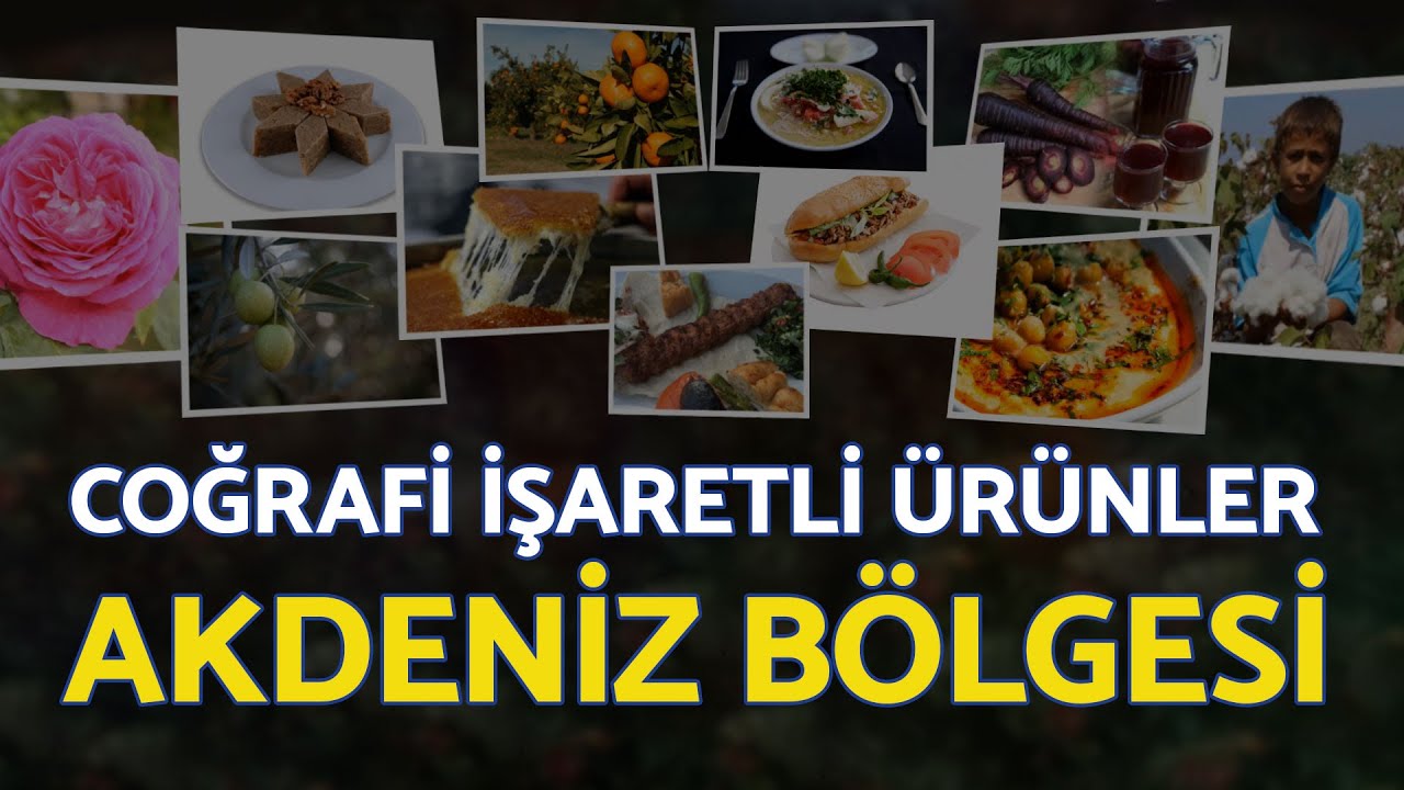 Akdeniz Bölgesi Coğrafi İşaretli Ürünler - YÖREX