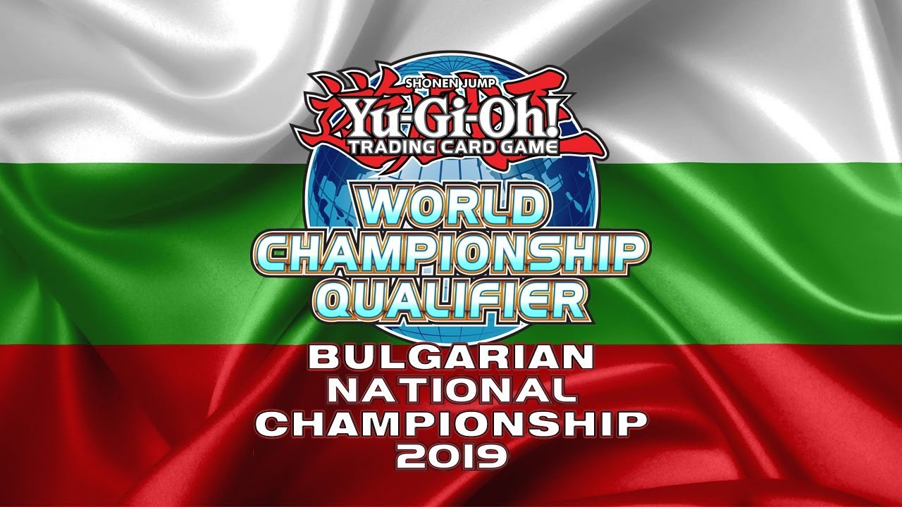 Yu-Gi-Oh! TCG BULGARIAN - National Championship 2019