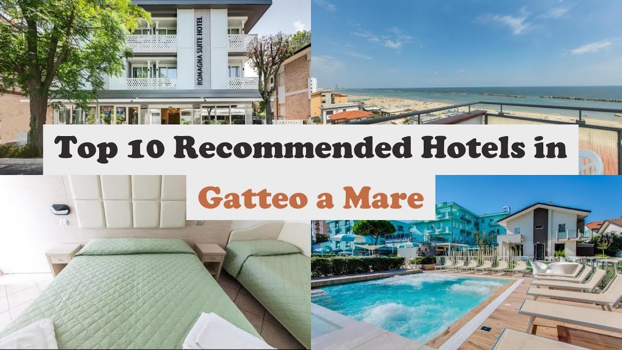 Top 10 Recommended Hotels In Gatteo a Mare | Best Hotels In Gatteo a Mare