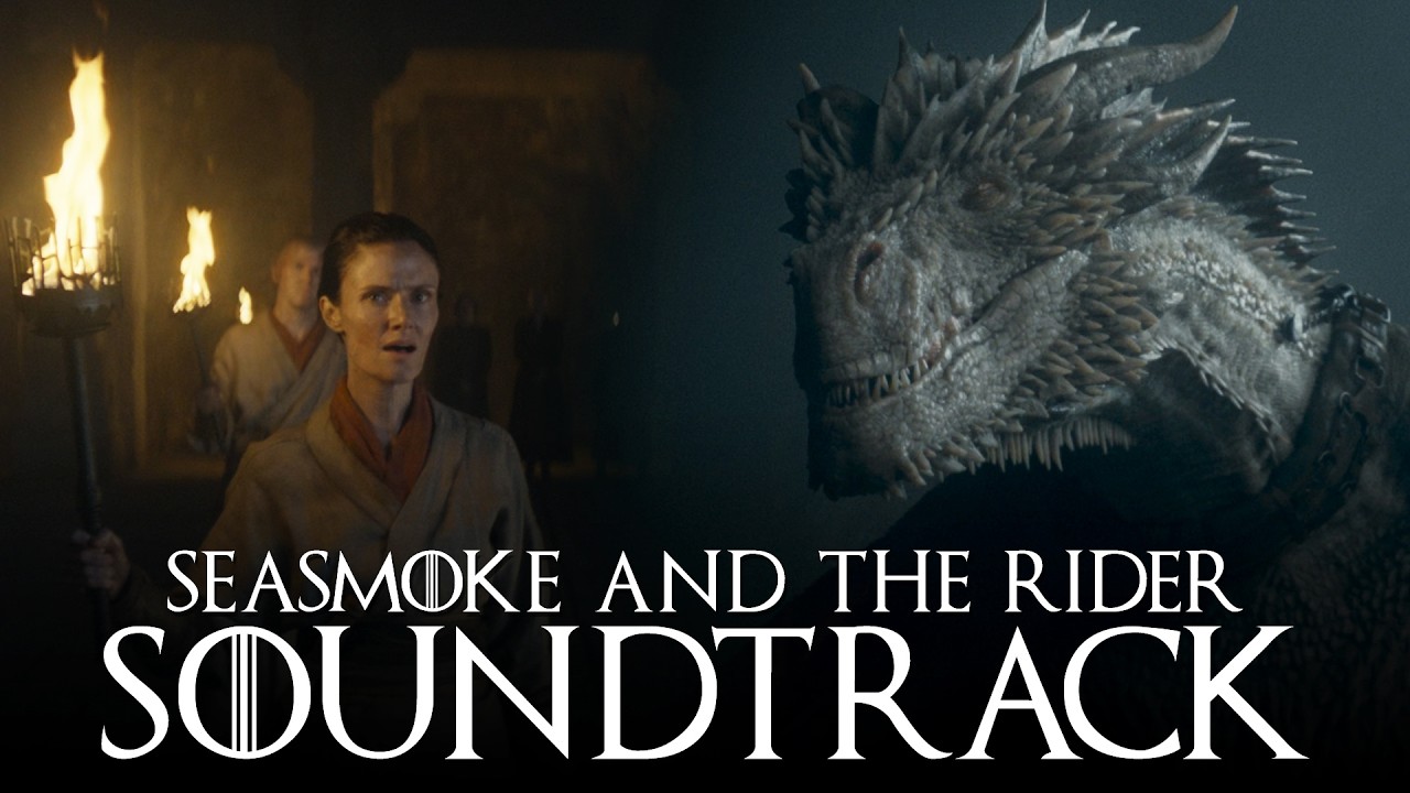 Seasmoke's Rampage | Full House of the Dragon Season 2 Score