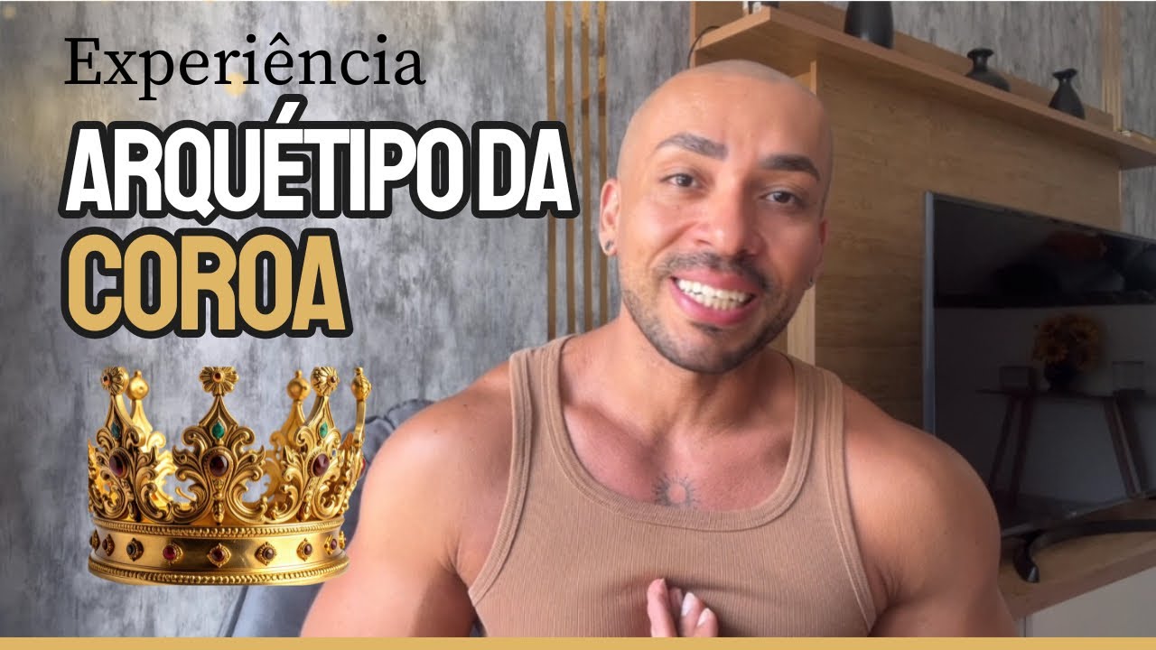 Arquétipo da coroa - Experiência 