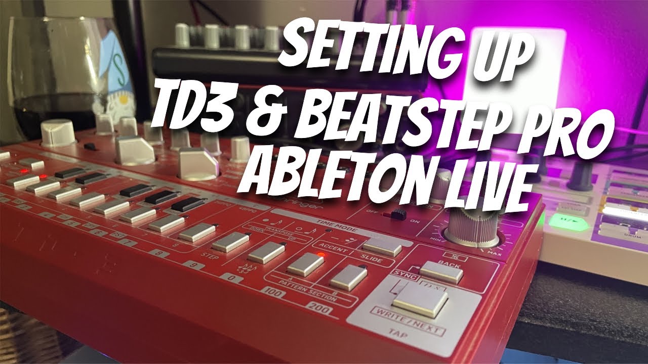 Setting Up Behringer TD3 / Beatstep Pro in Ableton Live
