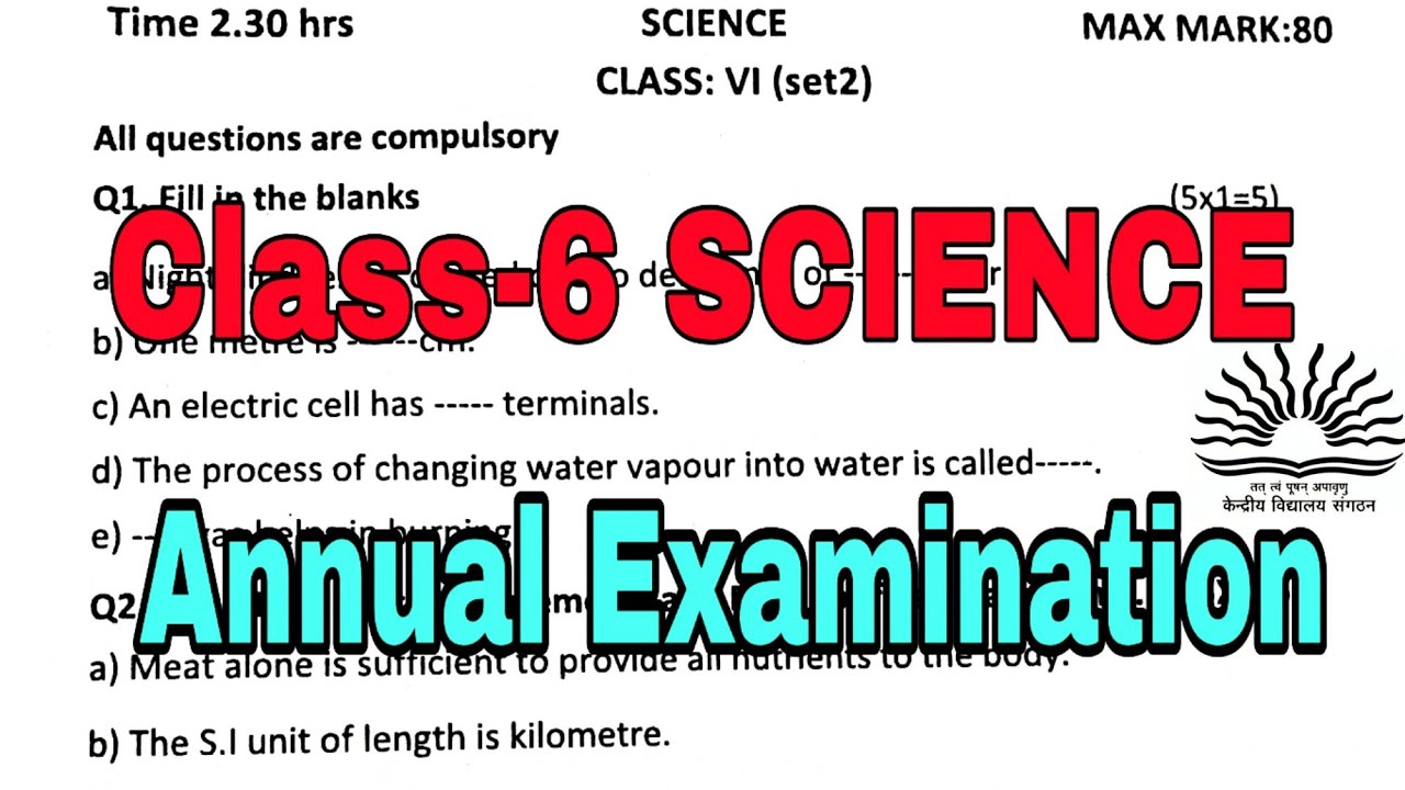 KV Question Papers / Class-6 SCIENCE / previous year Annual Exam/ For kendriya vidyalaya students /