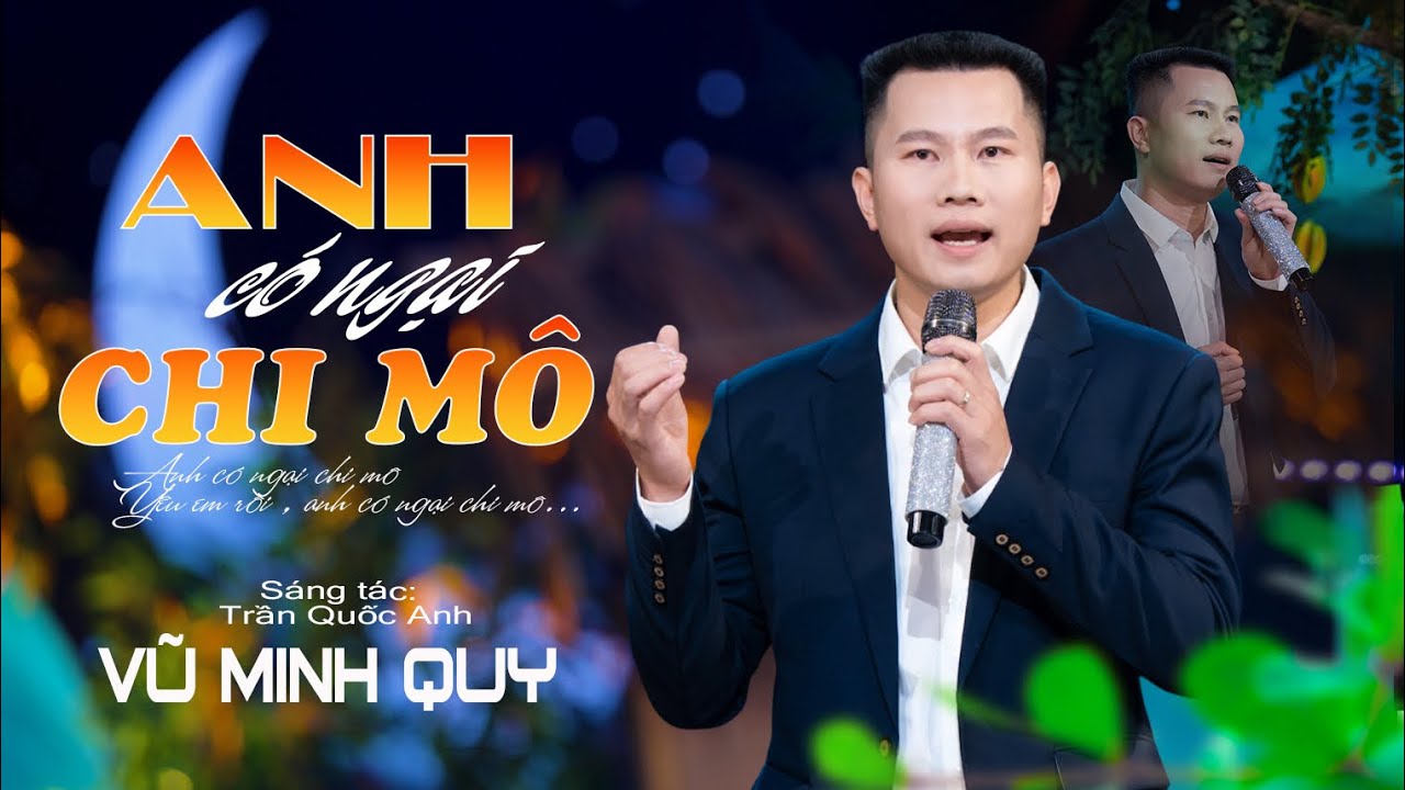 Anh có ngại chi mô | Vũ Minh Quy | Yêu em rồi anh có ngại chi mô