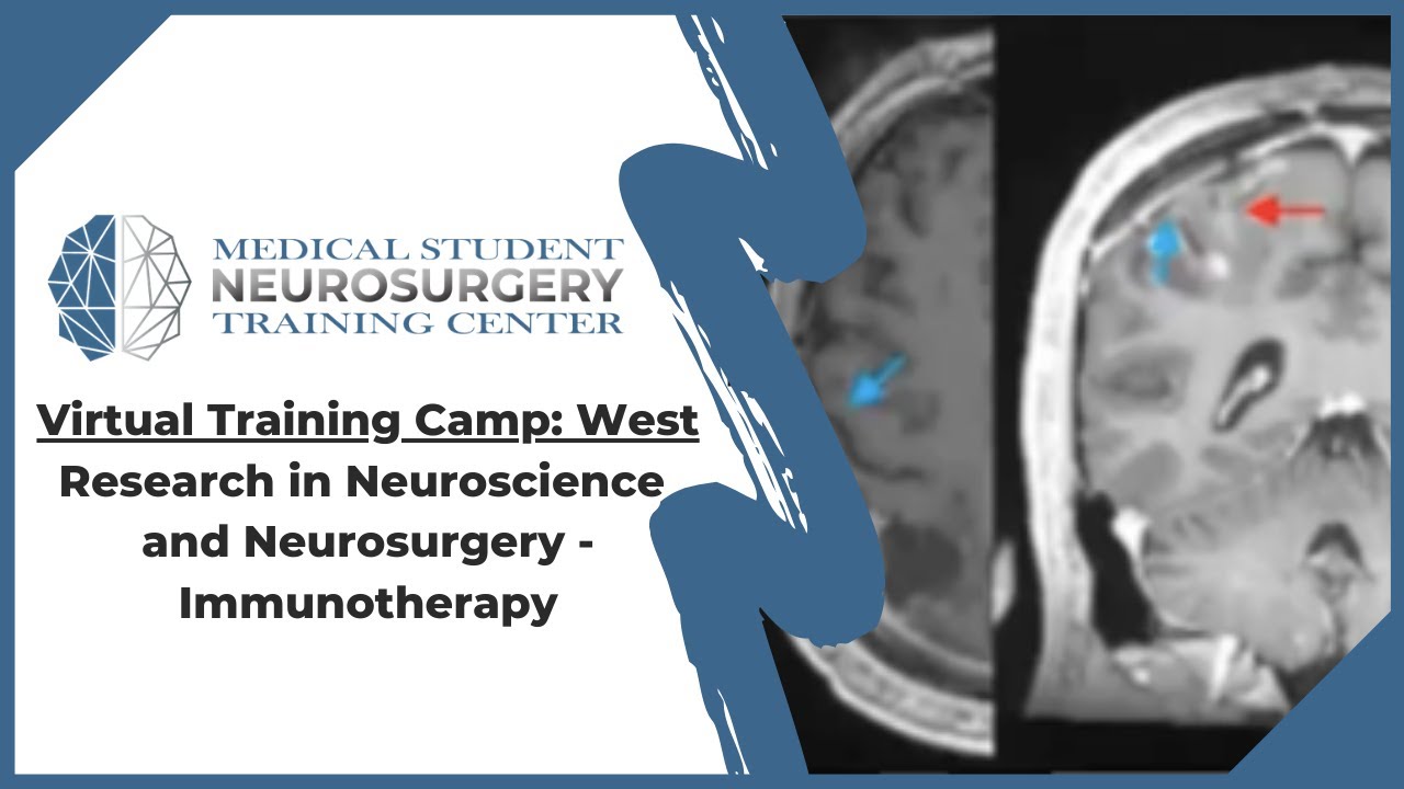 Virtual Training Camp West: Research in Neuroscience and Neurosurgery Immunotherapy