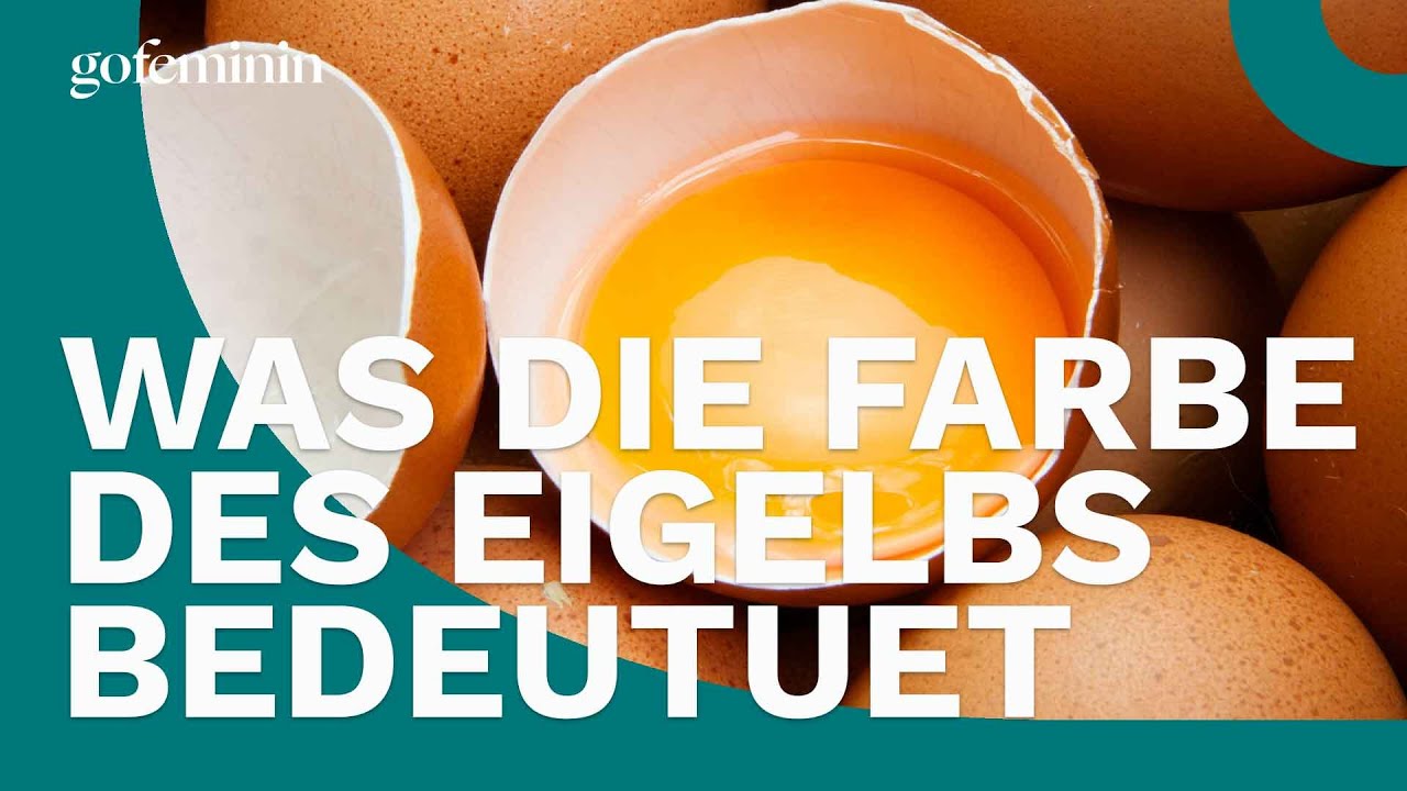 Gelbes oder orangenes Eigelb &ndash; was bedeutet das wirklich?