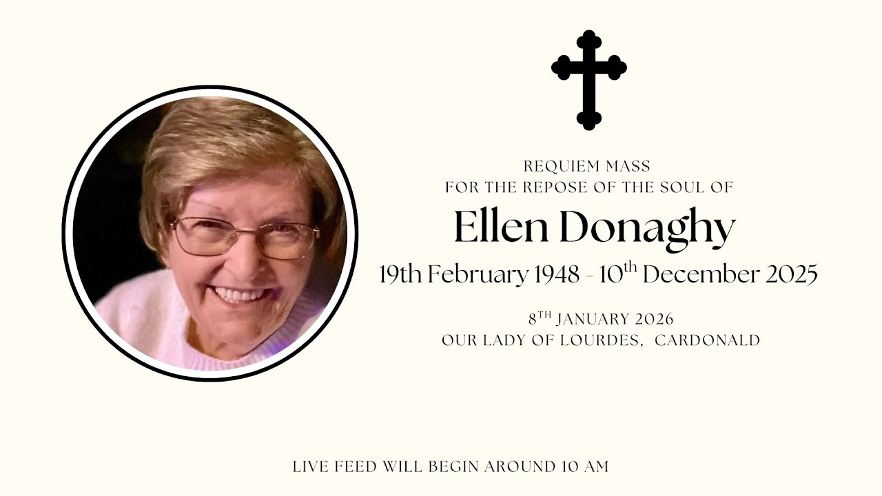 Requiem Mass for the Repose of the Soul of Ellen Donaghy
