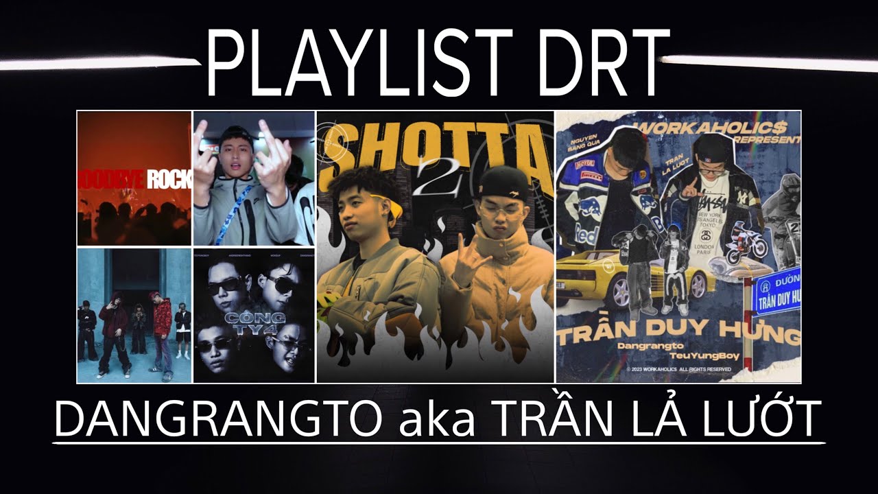 PLAYLIST | DANGRANGTO aka Trần Lả Lướt, Top 6 Siêu Trap Cực Căng !!