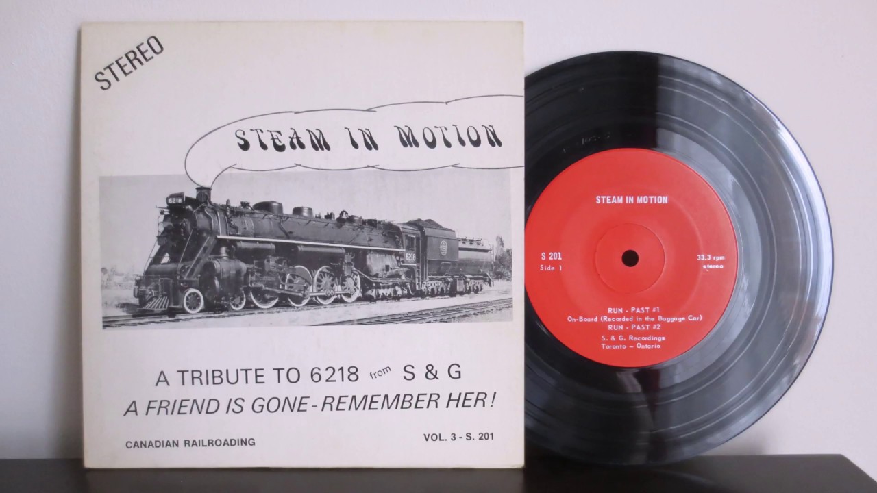 Steam In Motion ‎– A Tribute To 6218 - S & G Recordings ‎– S 201 - Train Sound