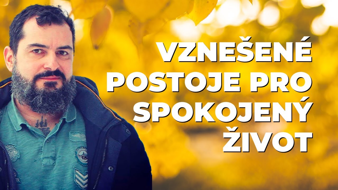 Akceptace a vznešené postoje pro spokojený život | Jan Benda | Laskavost, soucit, rovnost & radost