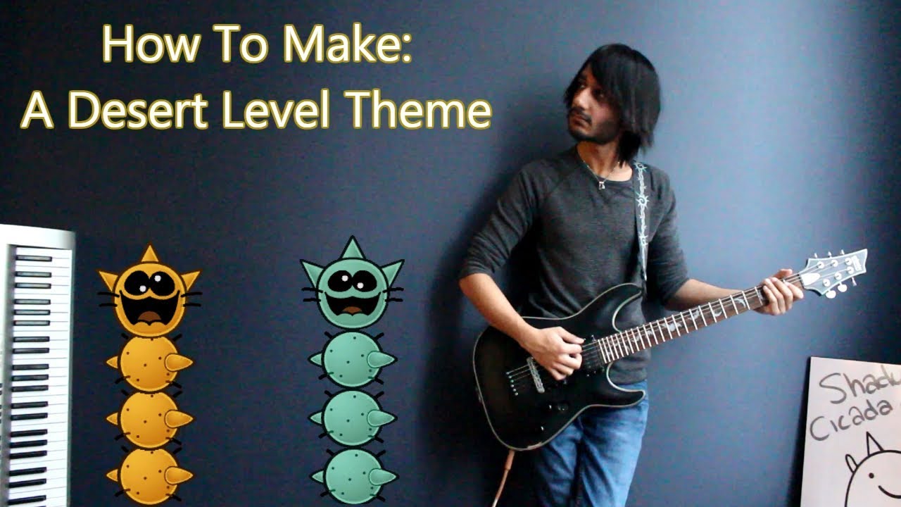 How To: Make a Desert Level Theme in 5 Min or Less (+ Full Song at the End) || Shady Cicada