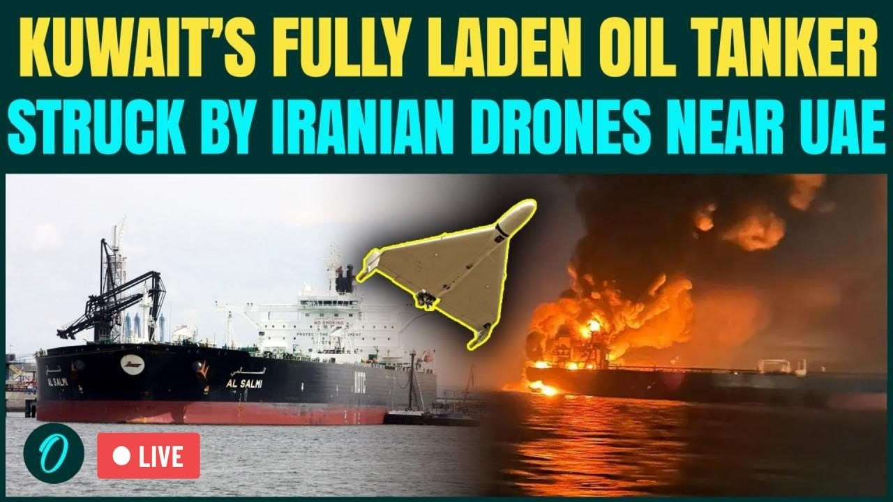 Iran Attacks Kuwait Oil Tanker LIVE: Al-Salmi TANKER Erupts in FIRE Near UAE After Hit by Iran Drone