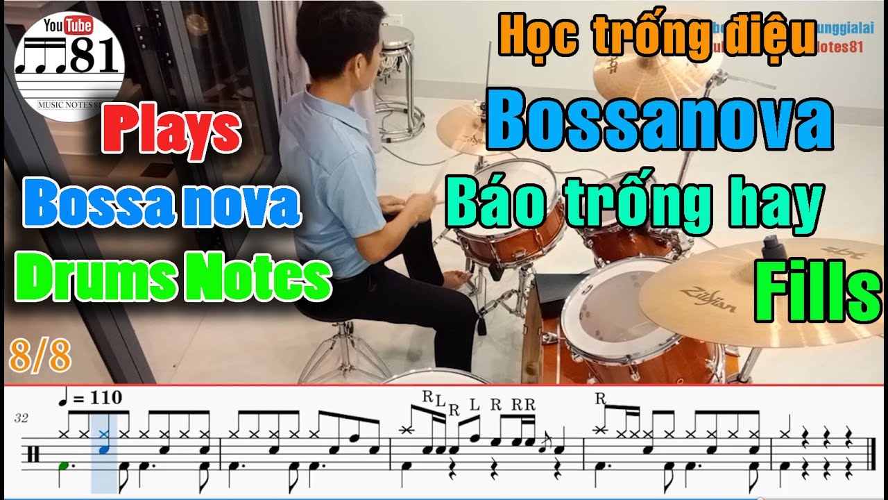 [30] Drum Lesson 12: Điệu trống BossaNova -  Cách báo trống hay nốt nhạc đầy đủ