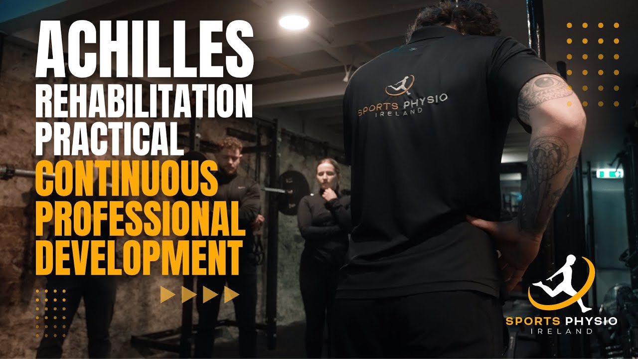 CPD at Sports Physio Ireland - Achilles Rehabilitation and Heel Pain Treatment in Dublin 2 – Physio