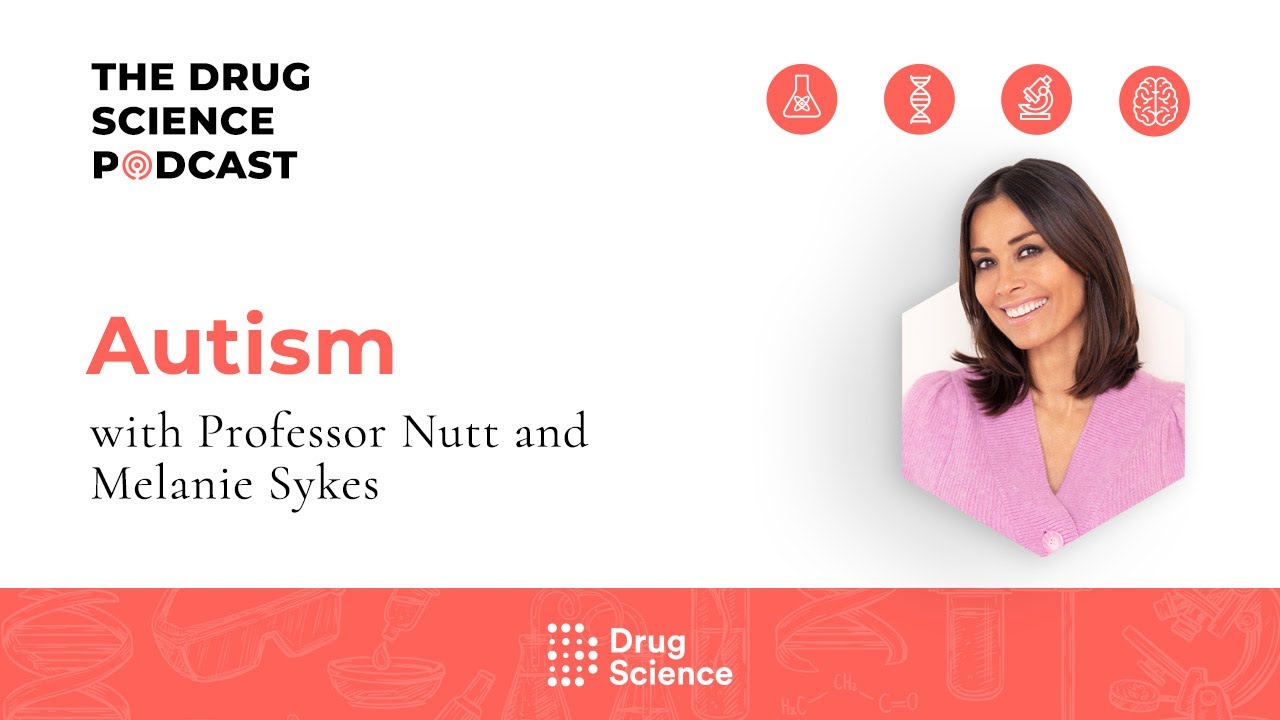 The Drug Science Podcast | Episode 64 | Autism with Melanie Sykes