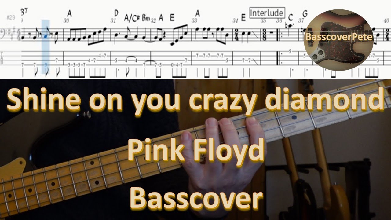 Pink Floyd - Shine on you crazy diamond. Bass Cover Tabs Score (standard notation) Chords