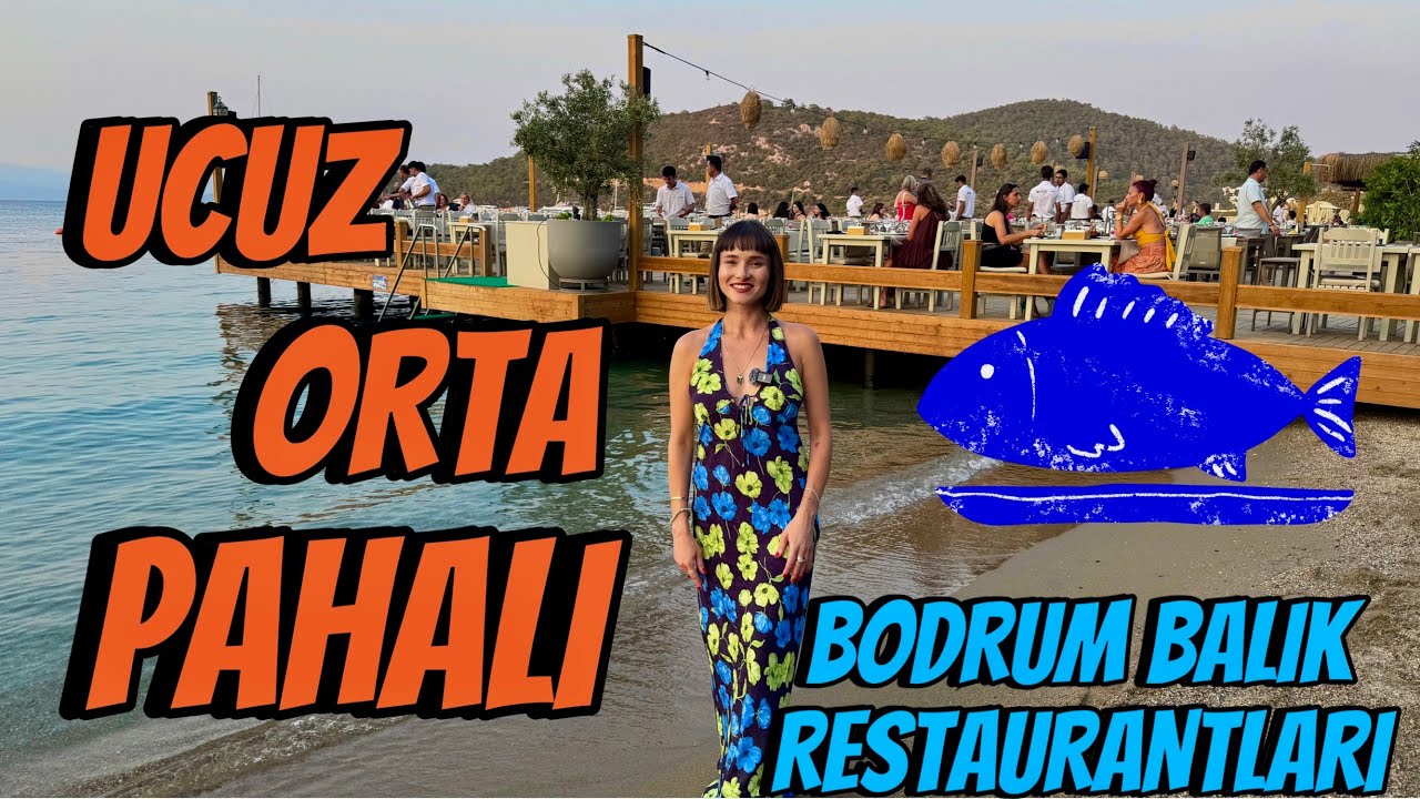 UCUZ ORTA PAHALI🐠Bodrum&rsquo;daki En İyi Balık Restaurantlarini Test Ettim!