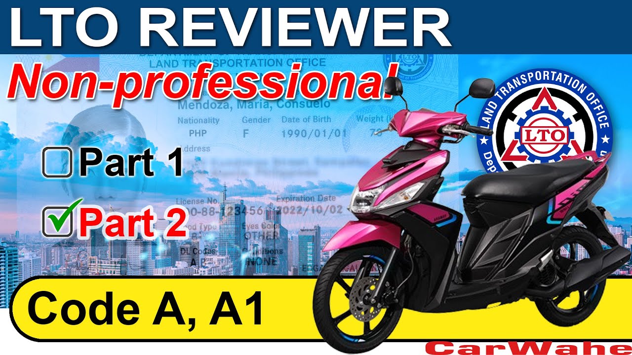 (PART 2 of 2) LTO Exam Reviewer ENGLISH | Code A, A1 MOTORCYCLE Nonprofessional || CarWahe