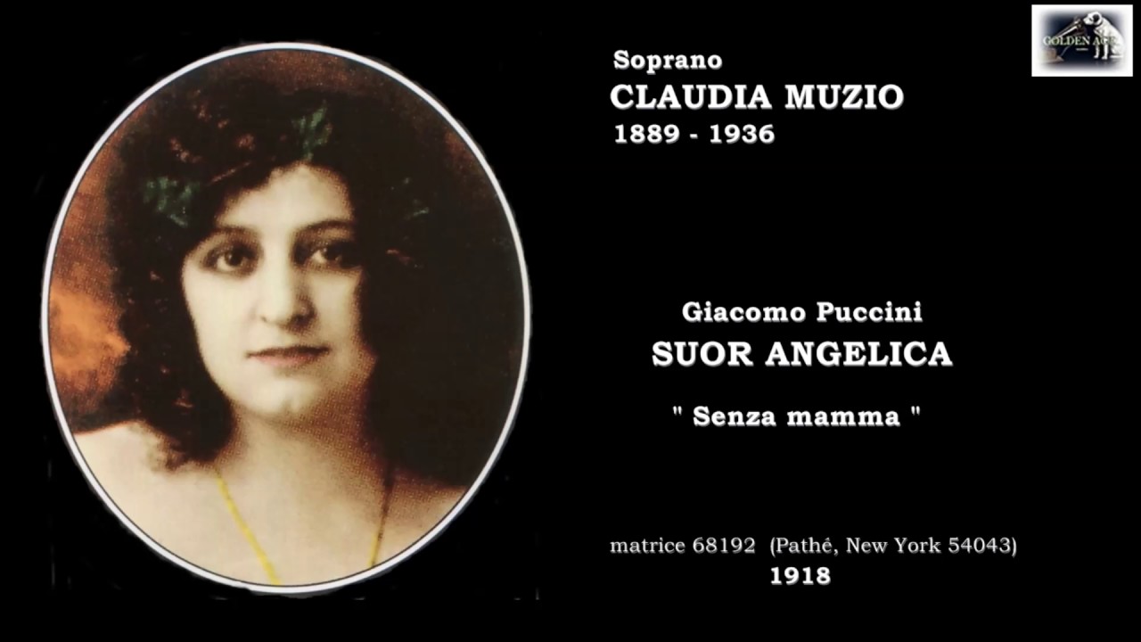 Soprano CLAUDIA MUZIO - Suor Angelica 