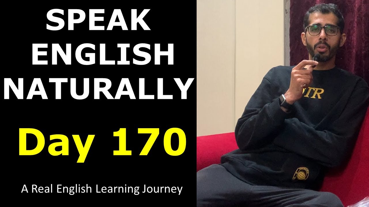 English Day 170 | A Real English Learning Journey | Speak English Naturally & Confidently
