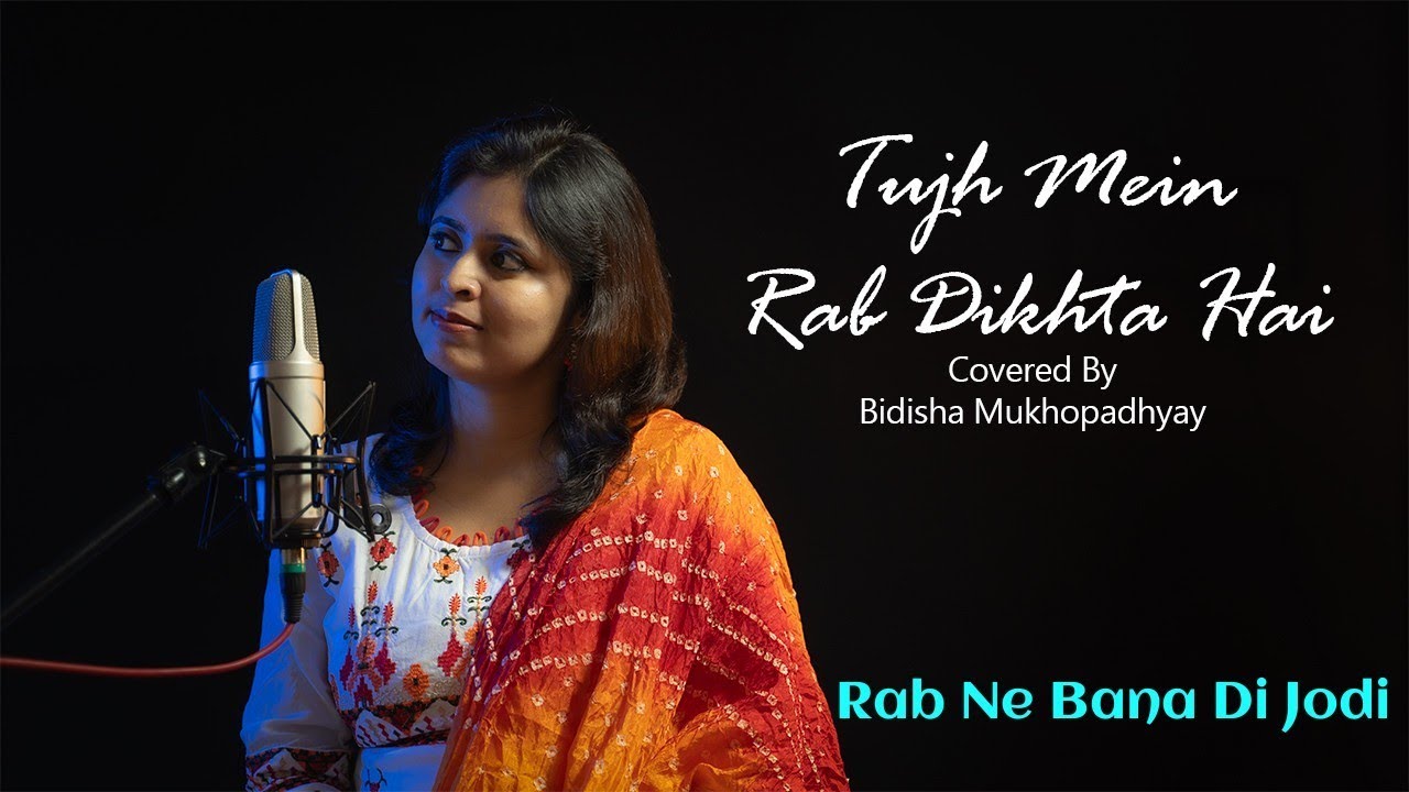 Tujh Mein Rab Dikhta Hain//Bidisha Mukhopadhyay//Female Cover@bidishamusical9080